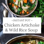 The BEST Instant Pot Chicken Artichoke Soup with Wild Rice - a light, healthy and brothy soup with vegetables, wild rice and artichoke hearts with only 15 minutes of hands on time! A quick and easy dinner recipe! Keto friendly! #chickensoup #chickenwildricesoup #instantpotrecipe #instantpotsouprecipe #brothbasedsoup #artichokesoup #easysoup #easydinner #ketosoup