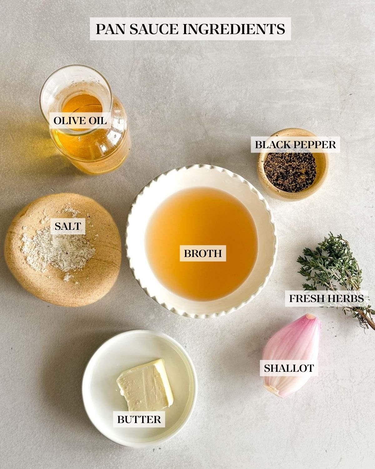 ingredients for pan sauce arranged neatly in small bowls - olive oil, broth, pepper, thyme, shallot, butter, and salt. 